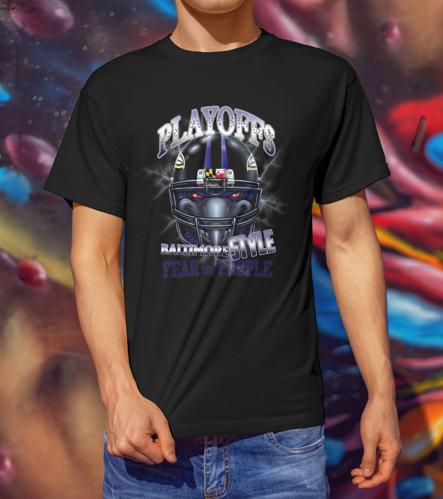 Playoffs Baltimore Style Fear The Purple T-Shirt