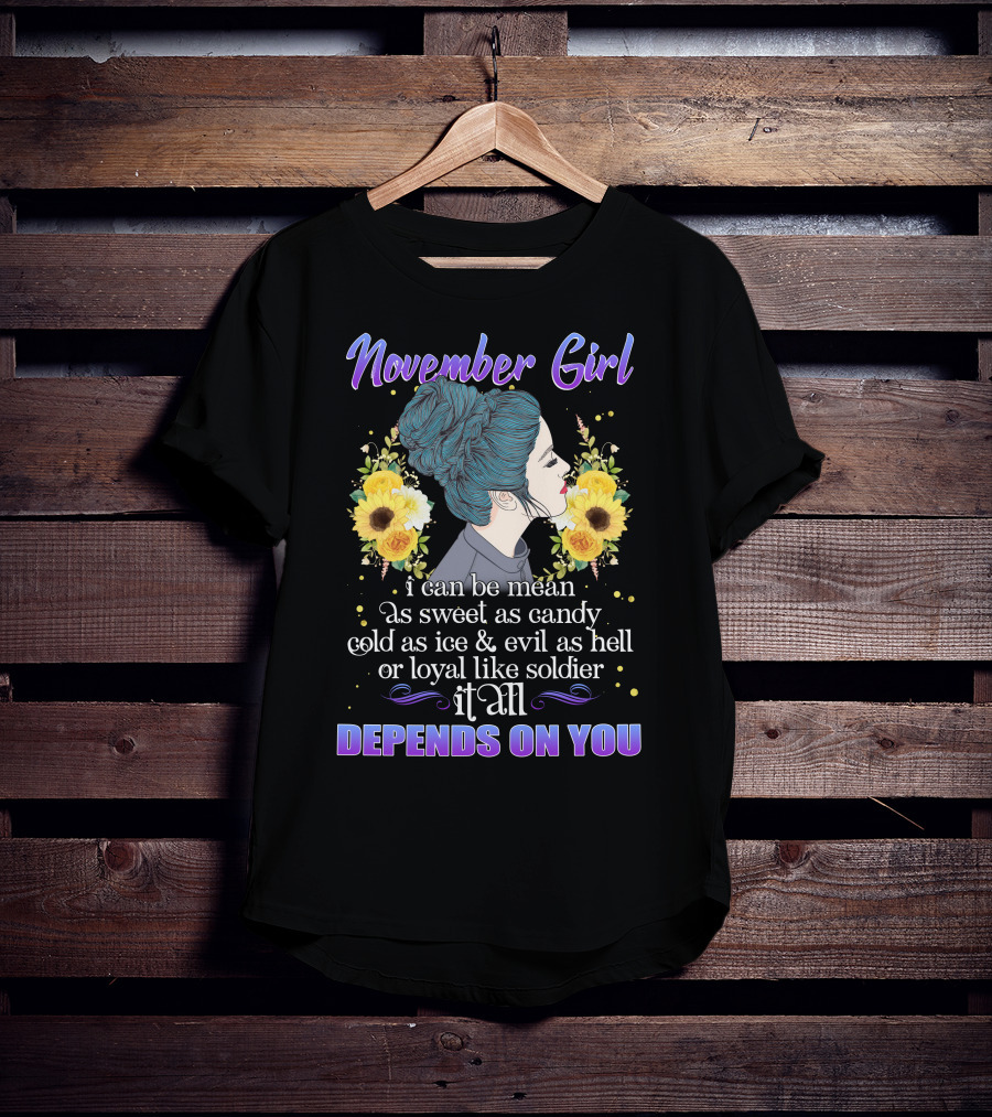 November Girl It All Depends On You Floral Profile Text T-Shirt