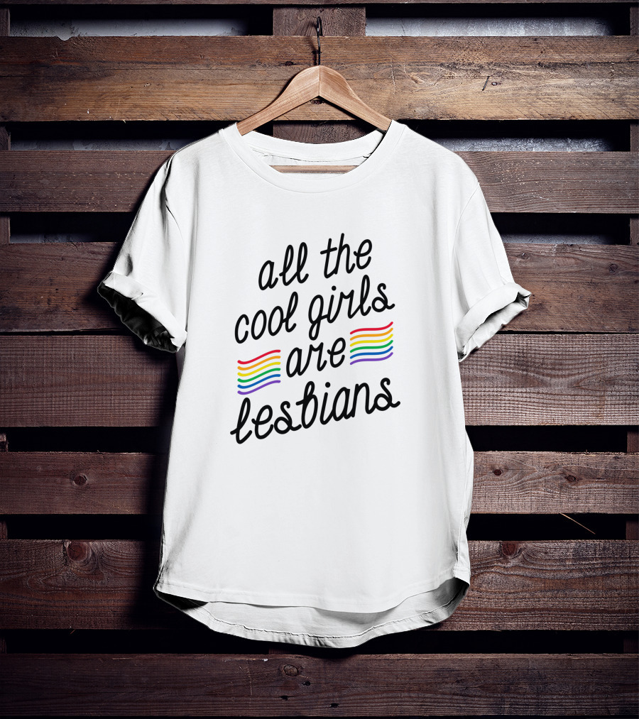 All The Cool Girls Are Lesbians Rainbow Pride Stripes T-Shirt