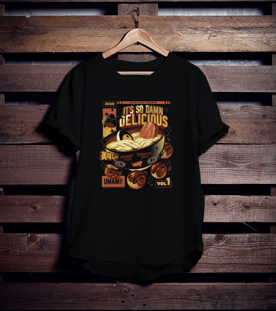 300x Anime Food It's So Damn Delicious Umami Vol 1 T-Shirt