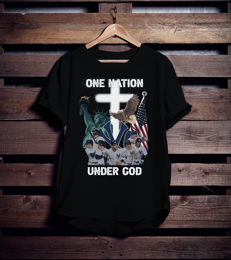 New York Yankees One Nation Under God Statue Of Liberty Cross American Flag Bald Eagle T-Shirt