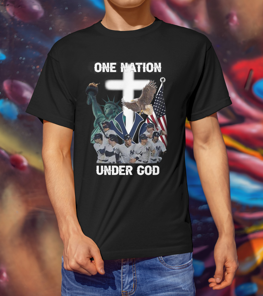 New York Yankees One Nation Under God Statue Of Liberty Cross American Flag Bald Eagle T-Shirt
