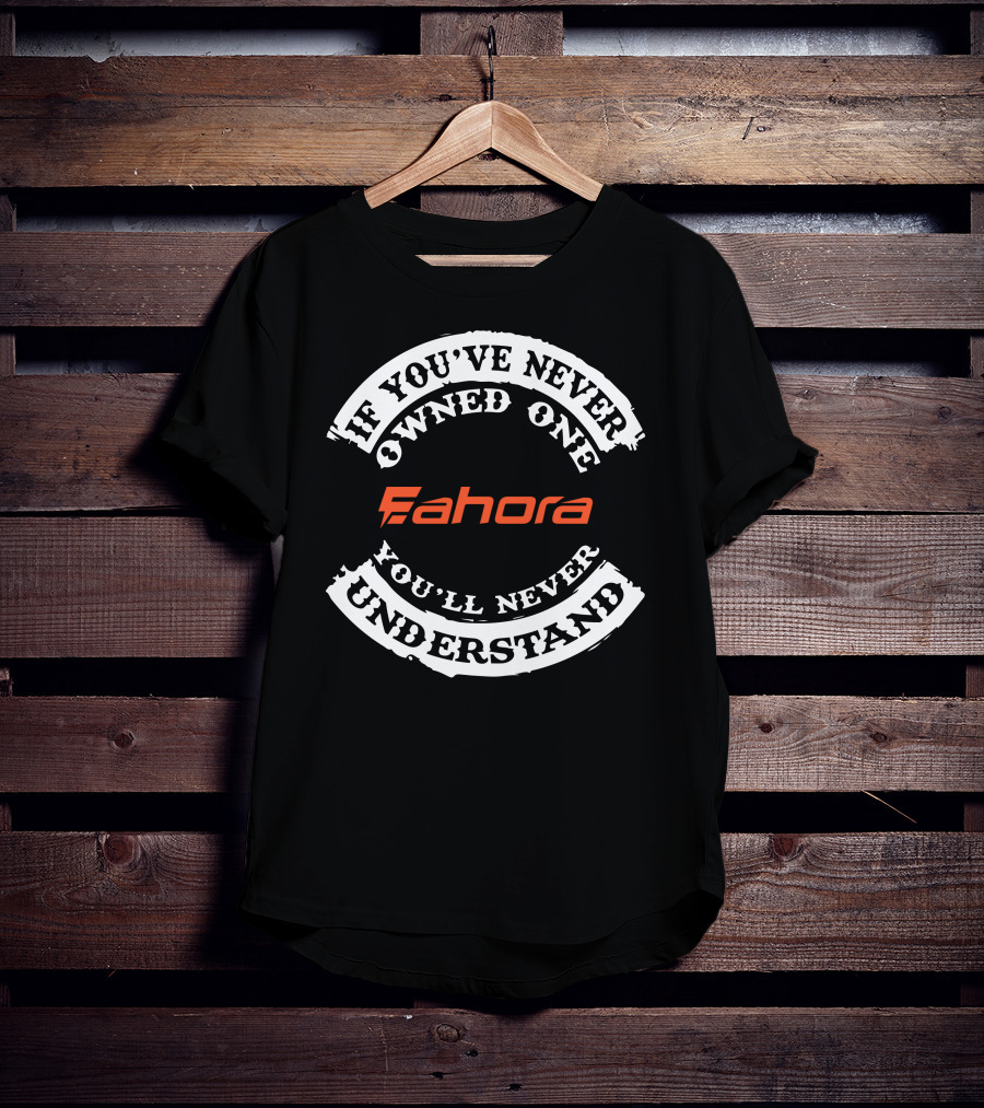 If You've Never Owned One Eahora You'll Never Understand T-Shirt