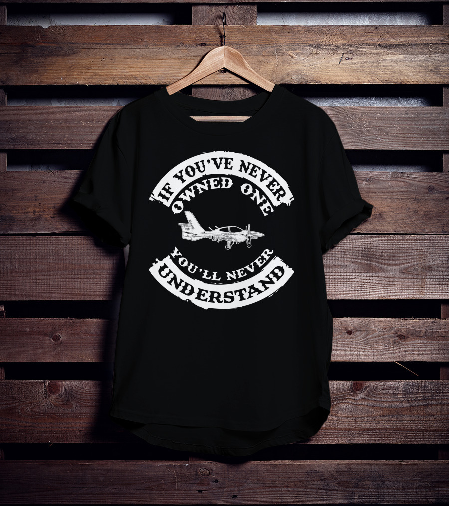 Diamond DA42 If You've Never Owned One You'll Never Understand T-Shirt