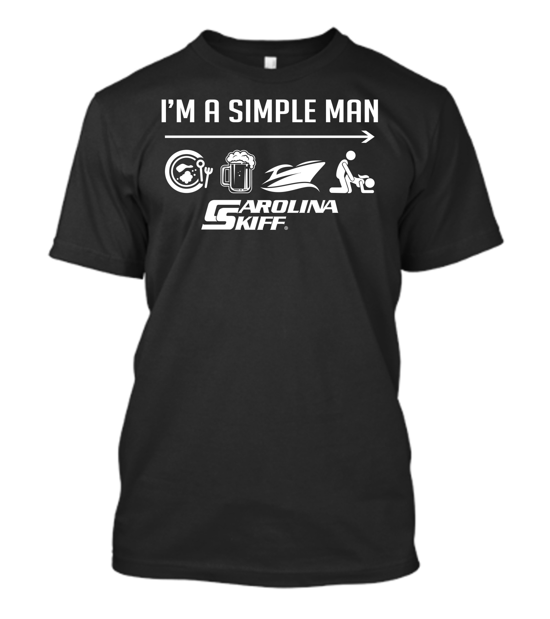 I'm A Simple Man Carolina Skiff T-Shirt