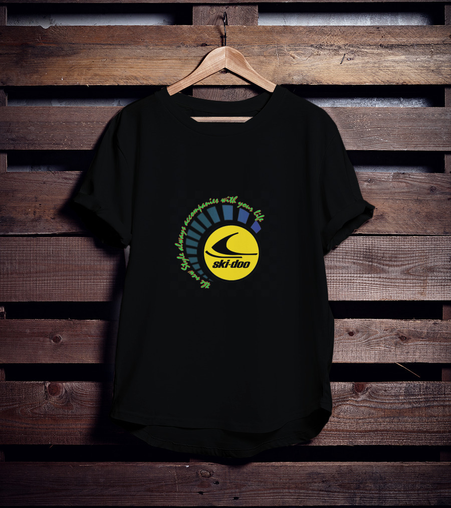 SKI DOO Rev XP Style Always Accompanies With Your Life T-Shirt