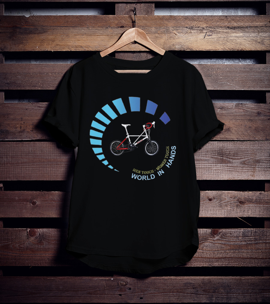 TYRELL BIKE MEN TOUCH WOMEN TOUCH WORLD IN HANDS T-Shirt