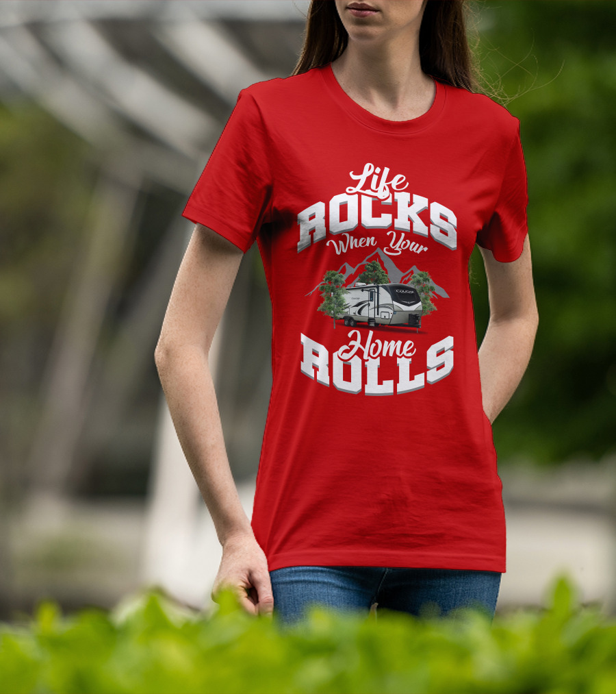 Life Rocks When Your Home Rolls Keystone RV Cougar 34 TSB T-Shirt