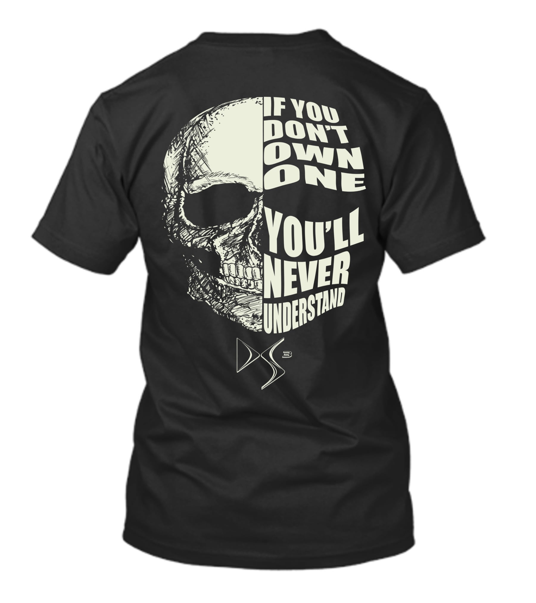 If You Don't Own One You'll Never Understand Citroen DS3 T-Shirt