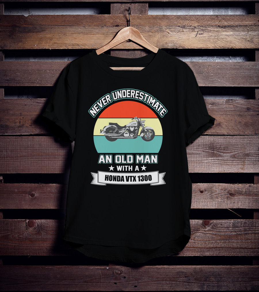 Never Underestimate An Old Man With A Honda VTX 1300 T-Shirt