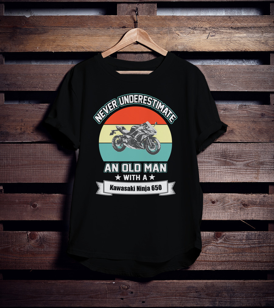 Never Underestimate An Old Man With A Kawasaki Ninja 650 T-Shirt