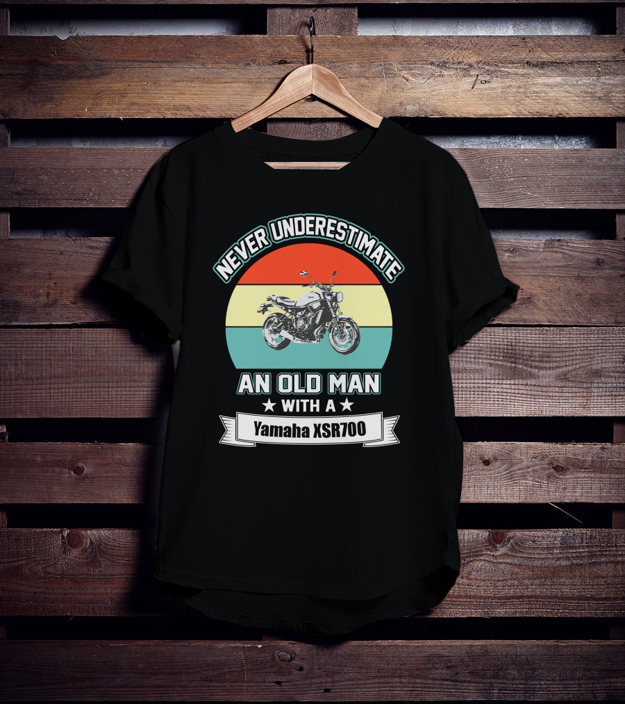 Never Underestimate An Old Man With A Yamaha XSR700 T-Shirt