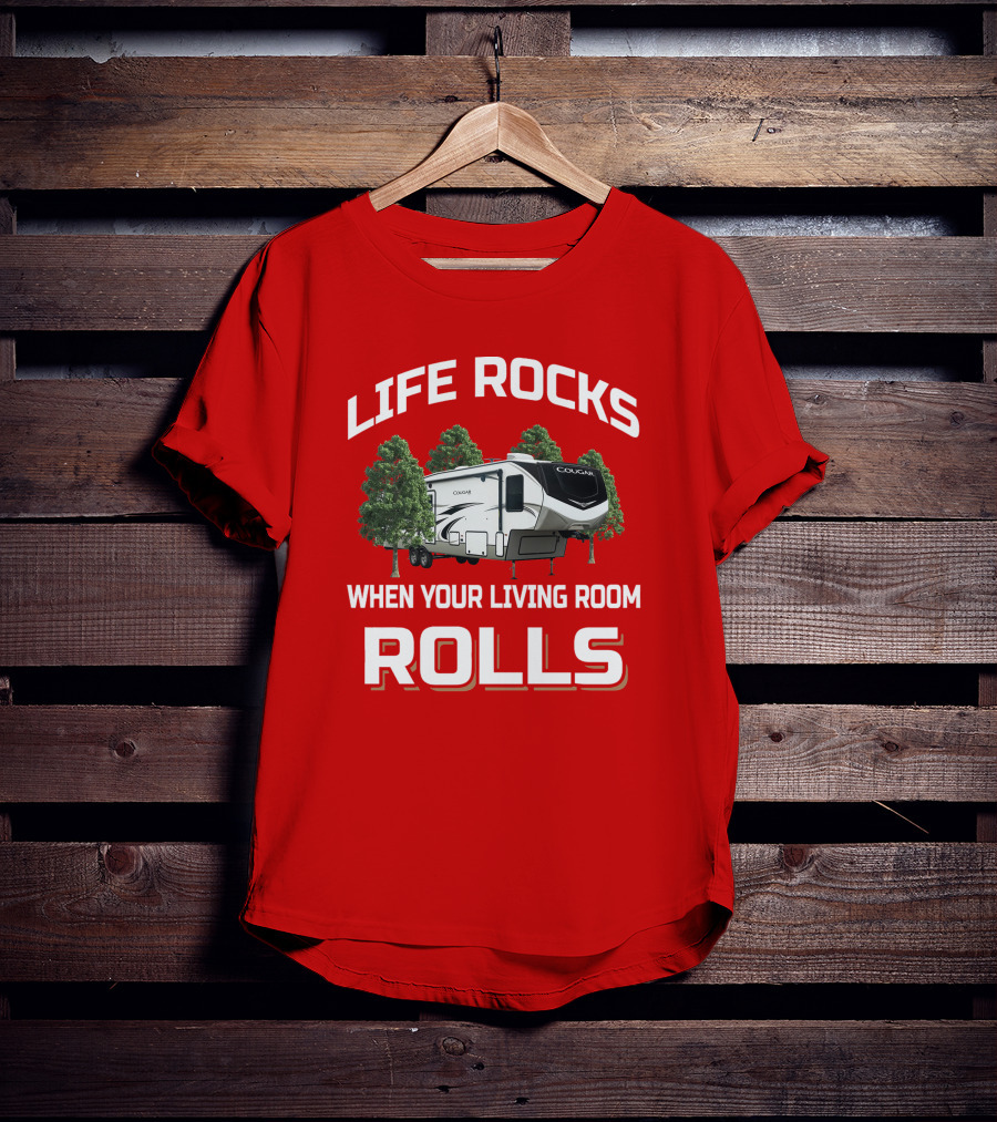 Life Rocks When Your Living Room Rolls Cougar 368Mbi T-Shirt