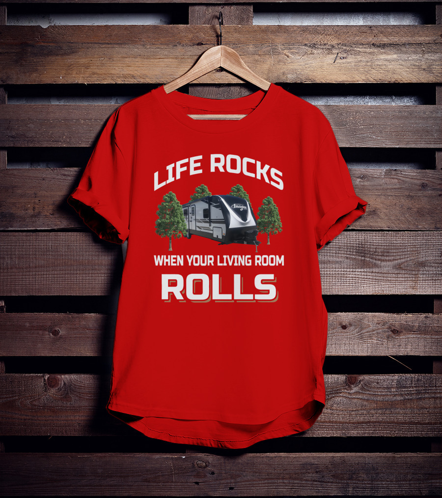 Life Rocks When Your Living Room Rolls Imagine2670MK T-Shirt