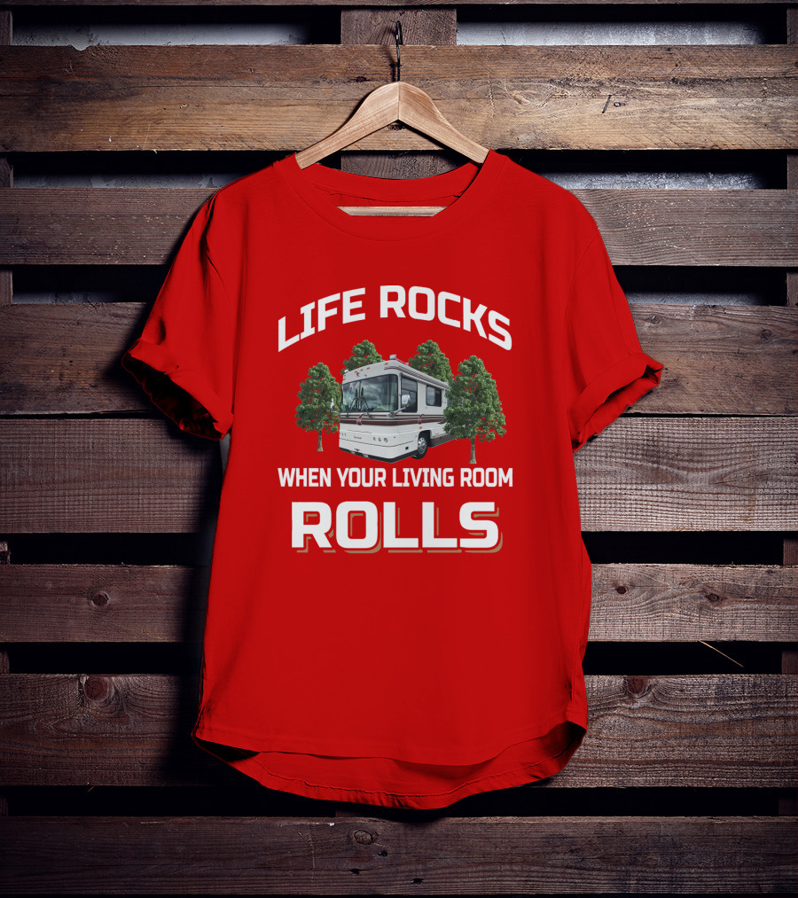 Life Rocks When Your Living Room Rolls Foretravel Red T-Shirt