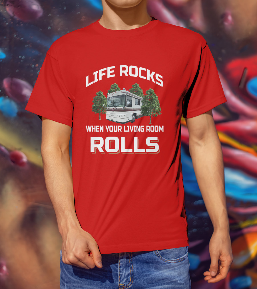 Life Rocks When Your Living Room Rolls Foretravel Red T-Shirt