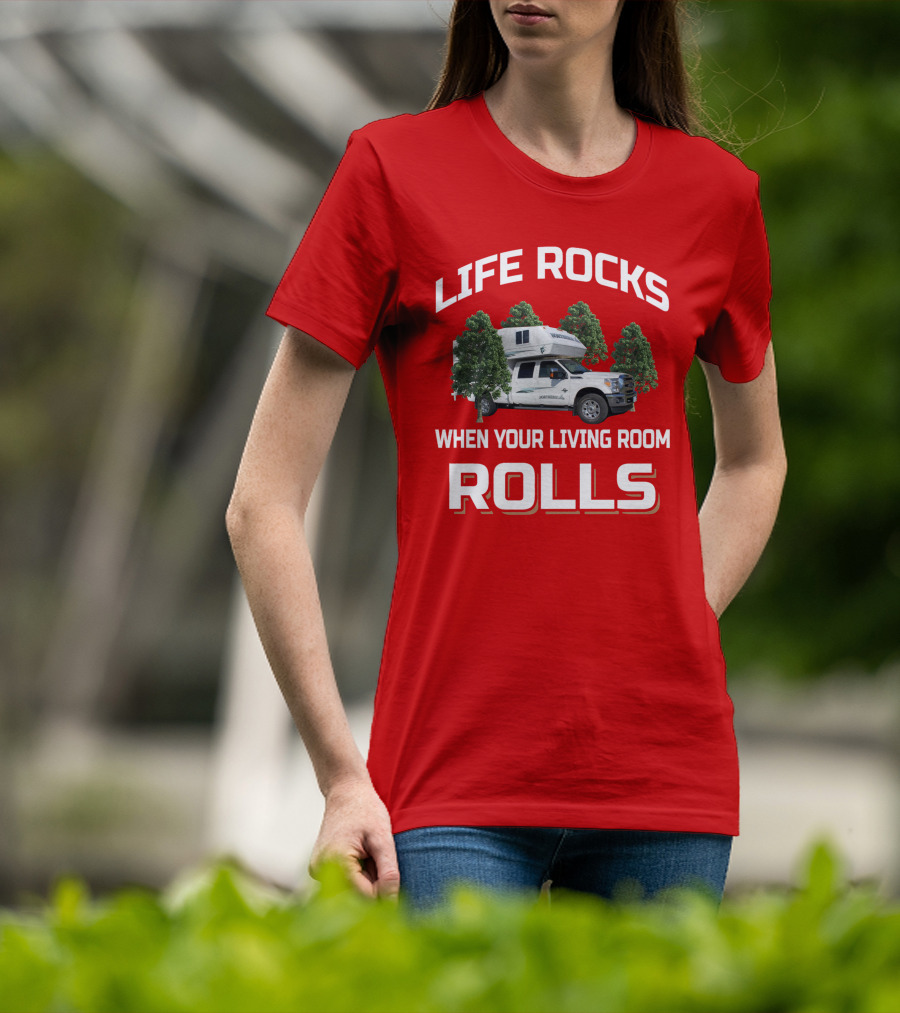 Life Rocks When Your Living Room Rolls Northern Lite T-Shirt