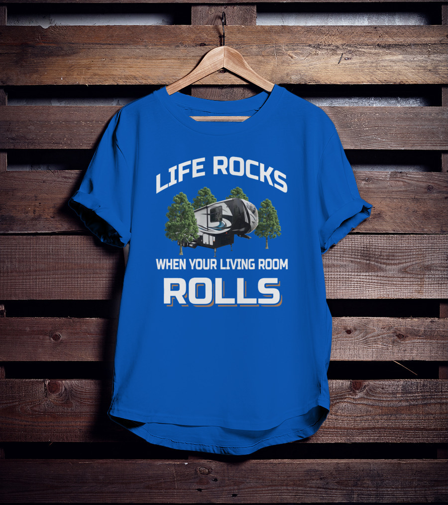 Life Rocks When Your Living Room Rolls Cyclone T-Shirt