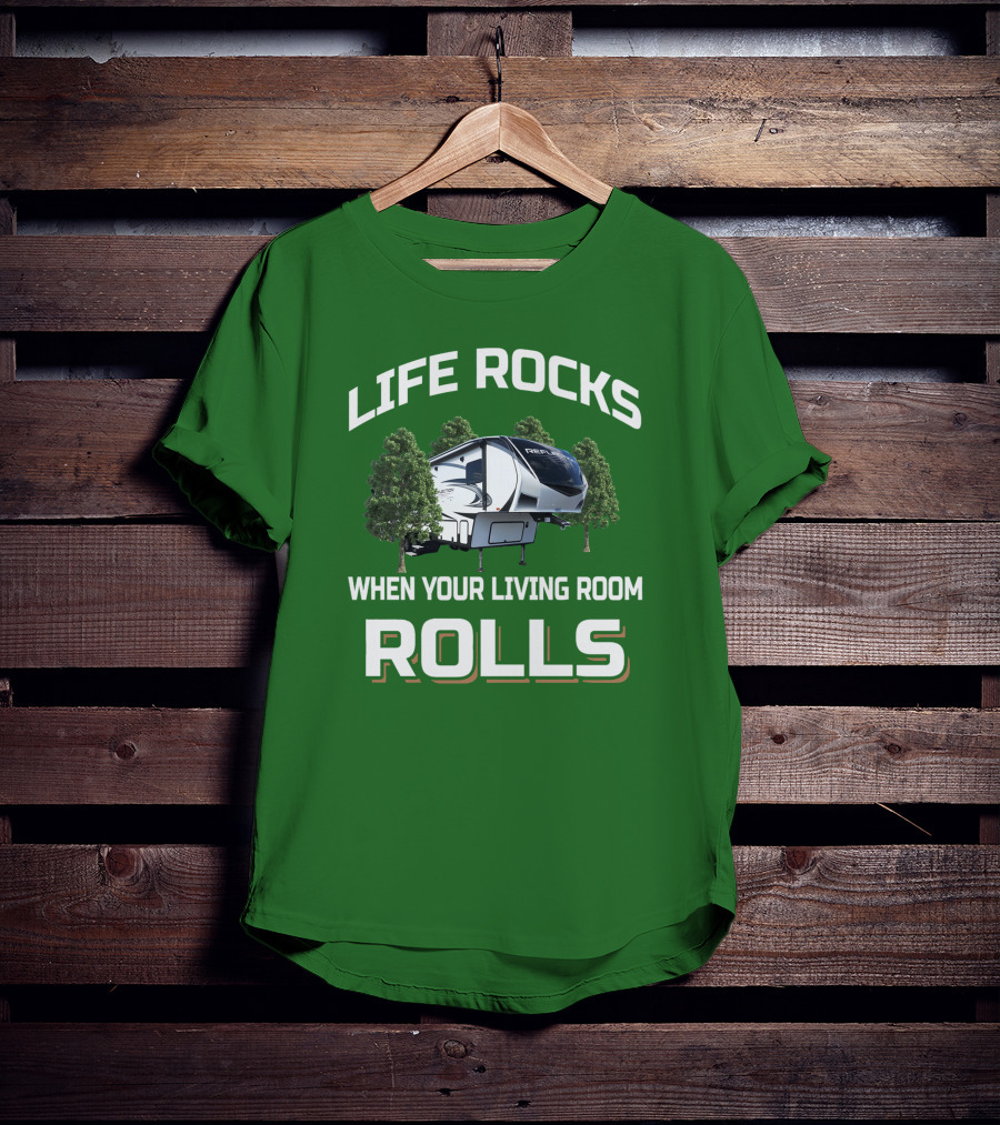 Life Rocks When Your Living Room Rolls Reflection Rv 303Rls T-Shirt