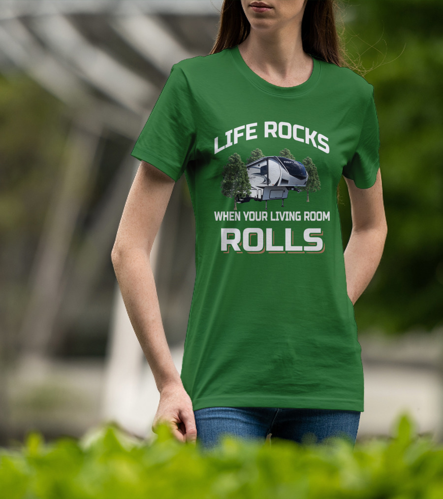 Life Rocks When Your Living Room Rolls Reflection Rv 303Rls T-Shirt