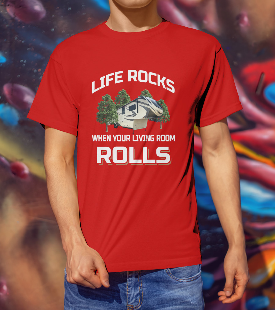 Life Rocks When Your Living Room Rolls Solitude 377Mbs T-Shirt