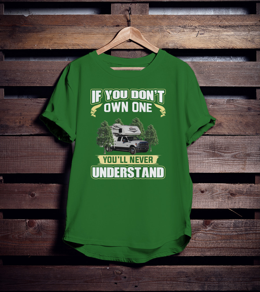 If You Don’t Own One You’ll Never Understand Lance Truck T-Shirt