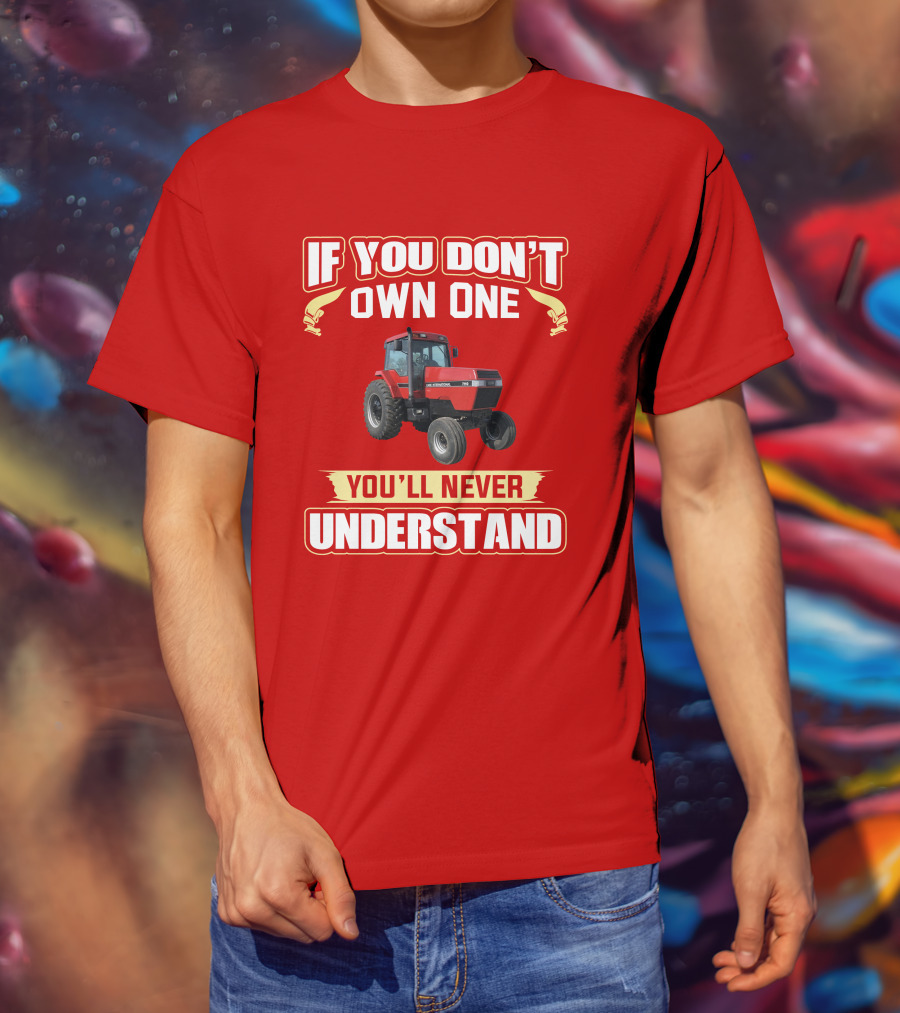 If You Don't Own One You'll Never Understand Magnum 7110 T-Shirt