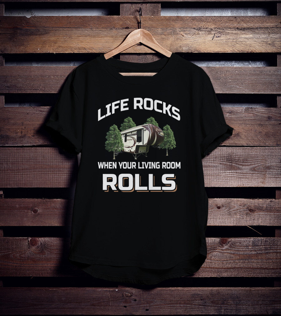 Life Rocks Columbus When Your Living Room Rolls RV Camper T-Shirt
