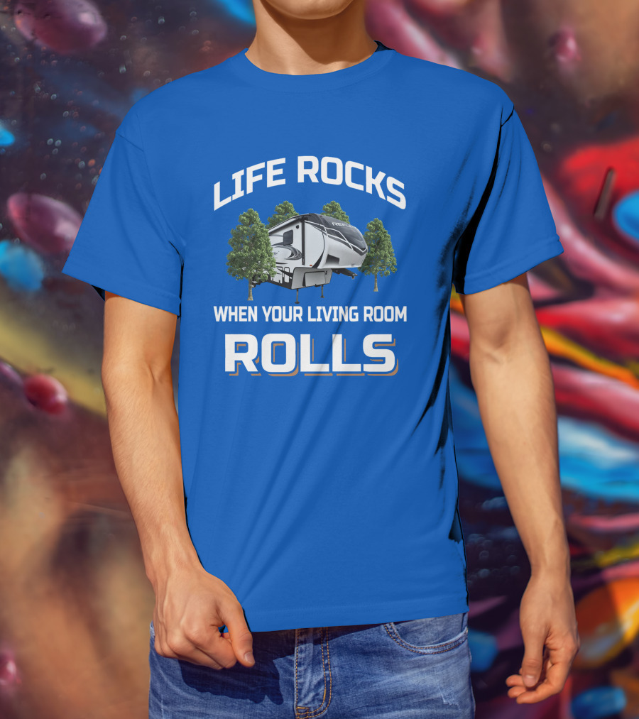 Life Rocks When Your Living Room Rolls Reflection 320Mks T-Shirt