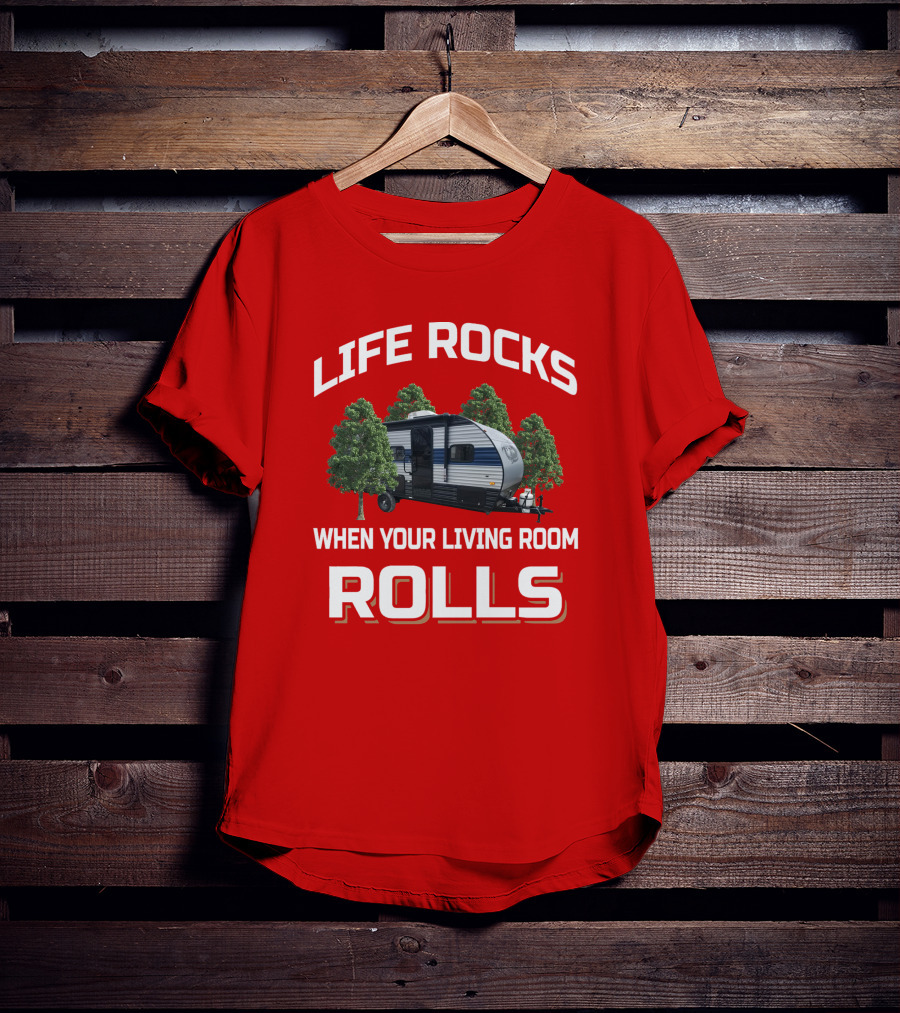 LIFE ROCKS WHEN YOUR LIVING ROOM ROLLS Wolf Pup RV T-Shirt