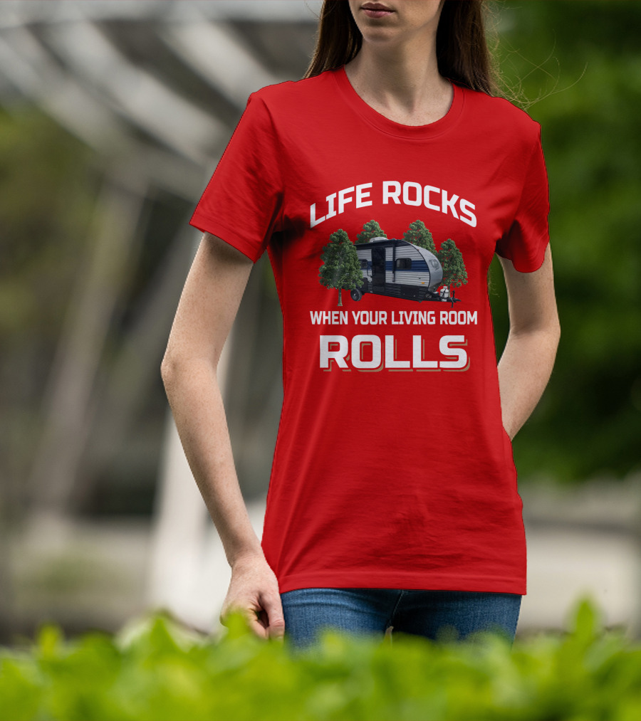 LIFE ROCKS WHEN YOUR LIVING ROOM ROLLS Wolf Pup RV T-Shirt