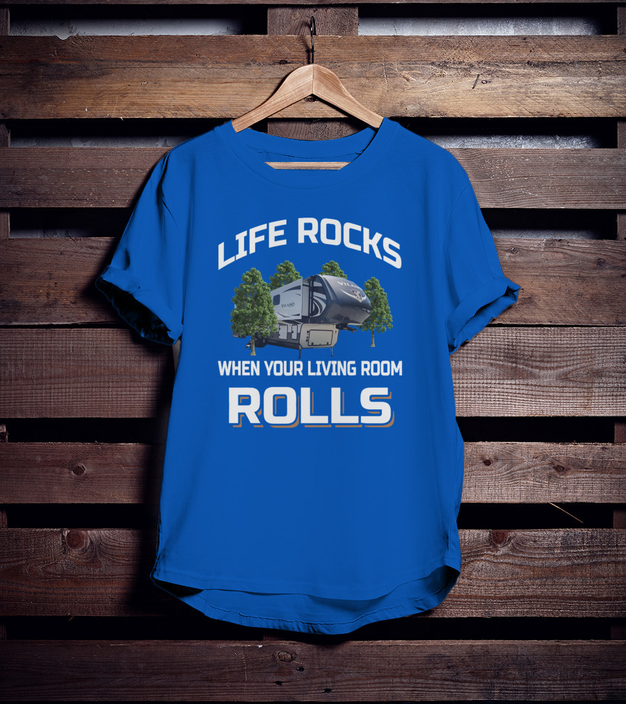Life Rocks When Your Living Room Rolls Vilano T-Shirt