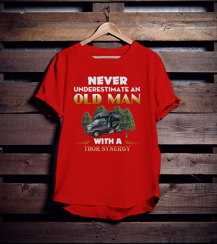NEVER UNDERESTIMATE AN OLD MAN WITH A THOR SYNERGY T-Shirt