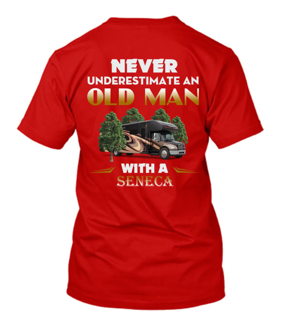 NEVER UNDERESTIMATE AN OLD MAN WITH A JAYCO SENECA T-Shirt