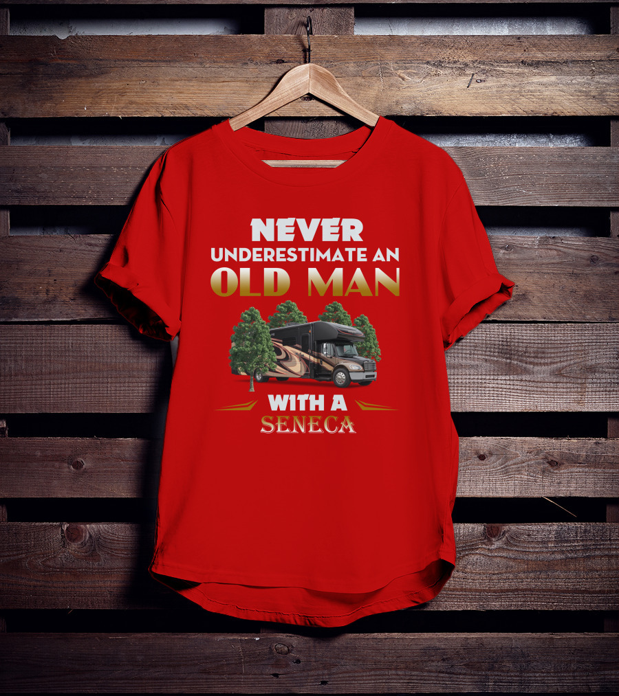 NEVER UNDERESTIMATE AN OLD MAN WITH A JAYCO SENECA T-Shirt