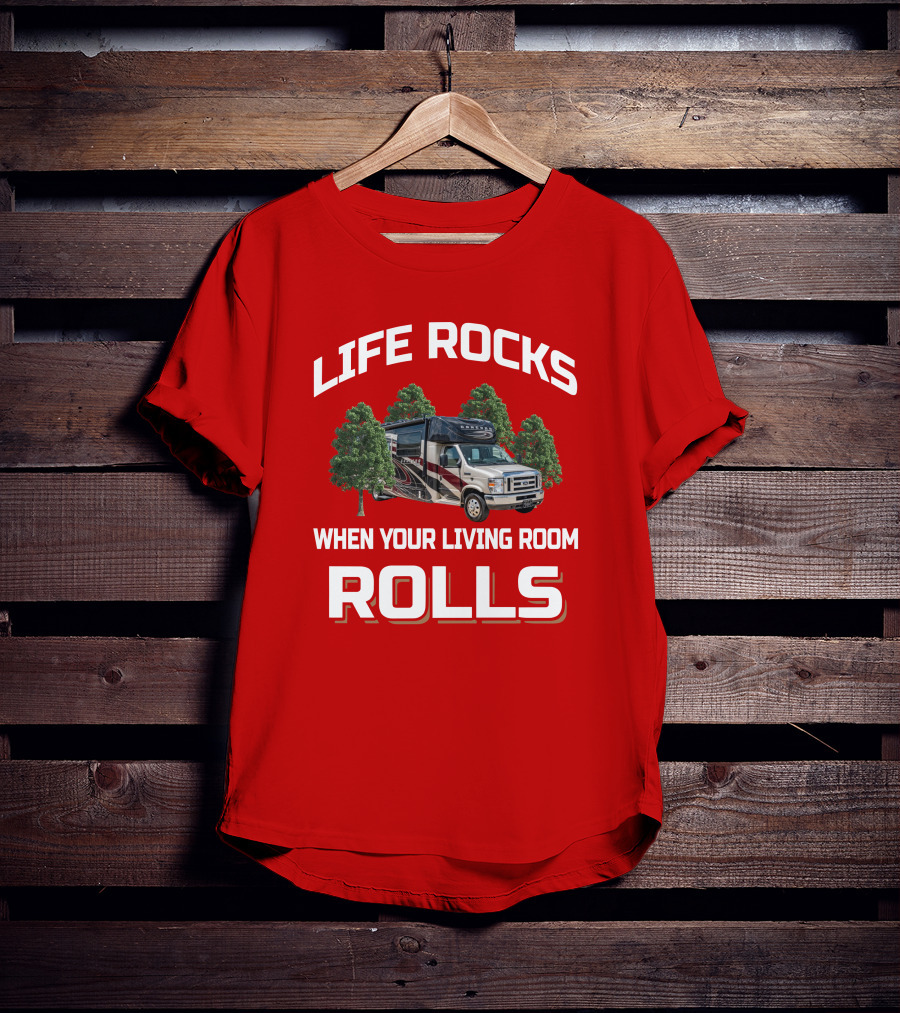 Life Rocks When Your Living Room Rolls Coachmen Concord 300TS T-Shirt