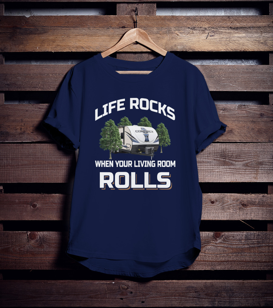 Life Rocks When Your Living Room Rolls KZ Connect T-Shirt