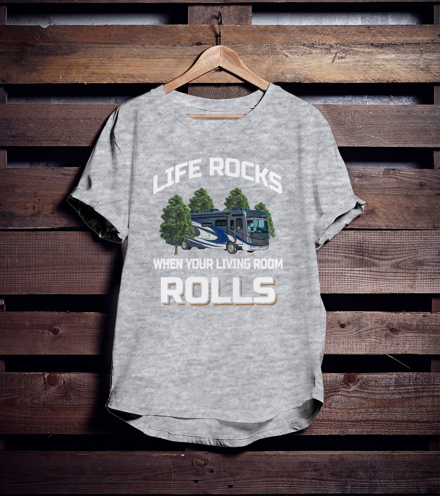 Life Rocks When Your Living Room Rolls Fleetwood Discovery 38W T-Shirt