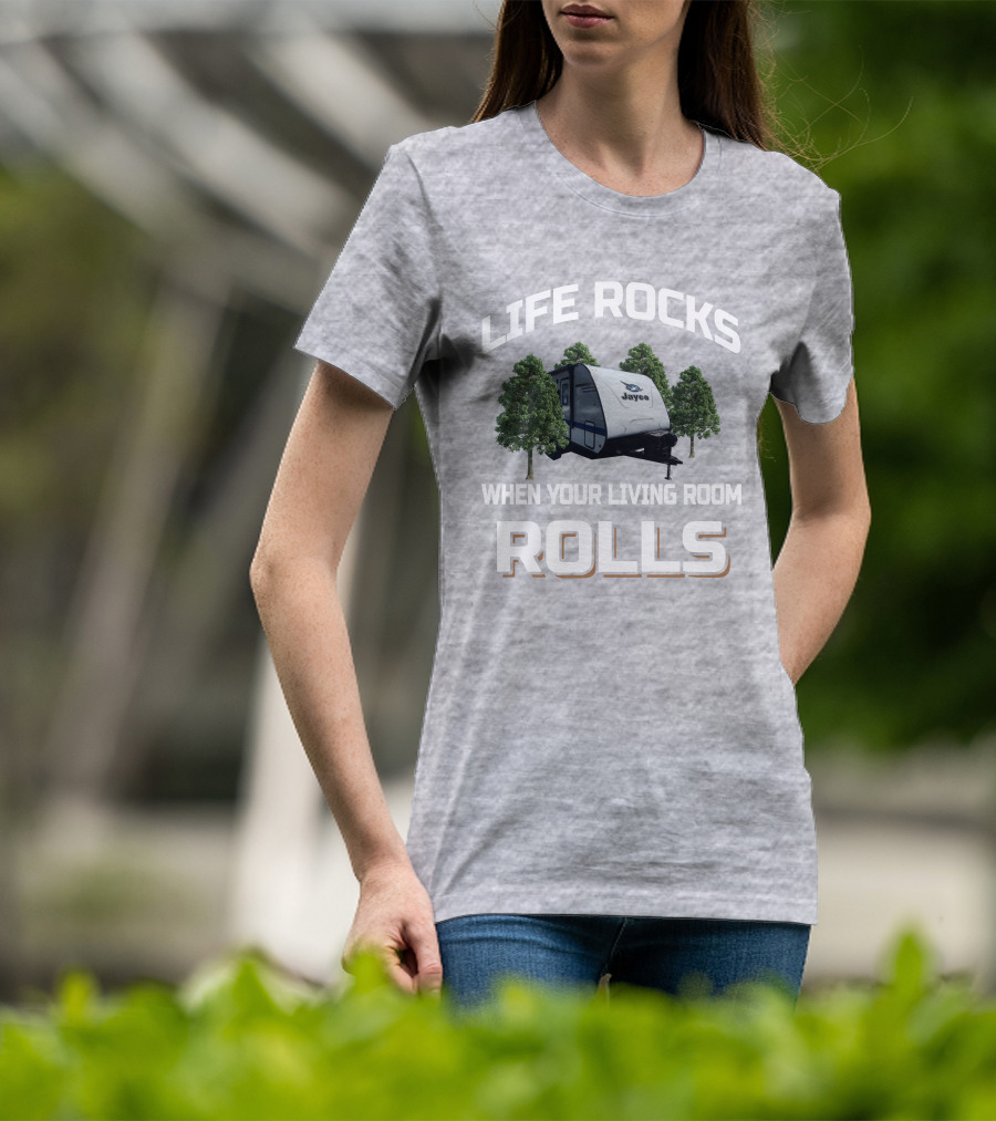 Life Rocks When Your Living Room Rolls Jay Feather X213 Jayco Camper Adventure T-Shirt