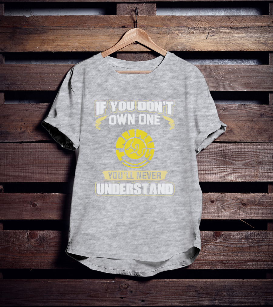 If You Don't Own One Taurus You'll Never Understand T-Shirt