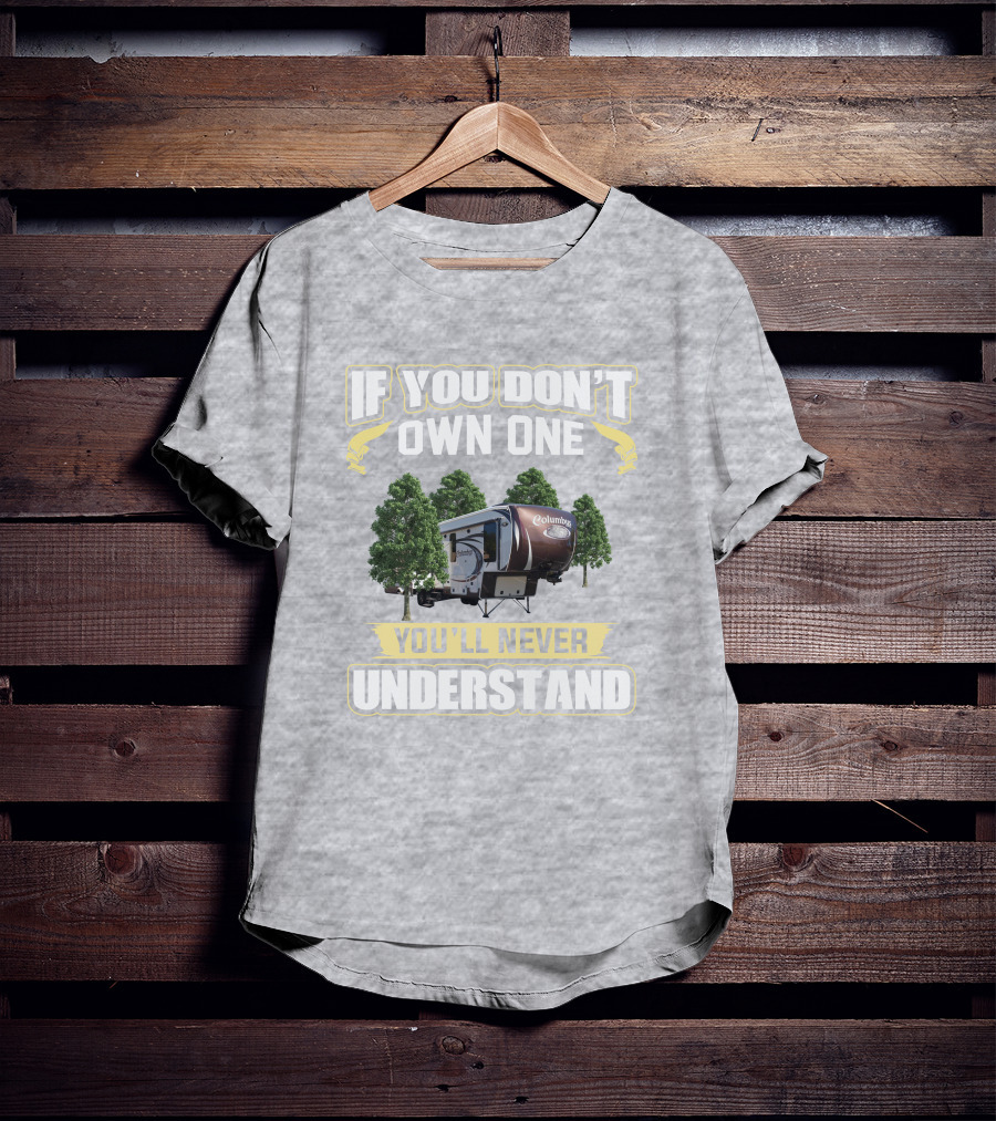 If You Don't Own One You'll Never Understand Palomino Columbus T-Shirt