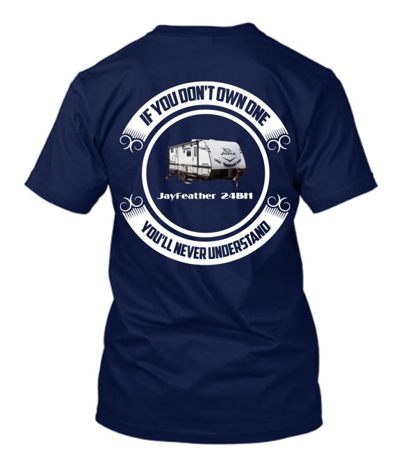 Jayfeather 24BH If You Don’t Own One You’ll Never Understand T-Shirt