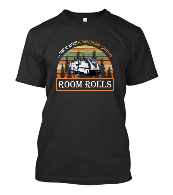 Life Rocks When Your Living Room Rolls Gd Imagine 2800Bh T-Shirt