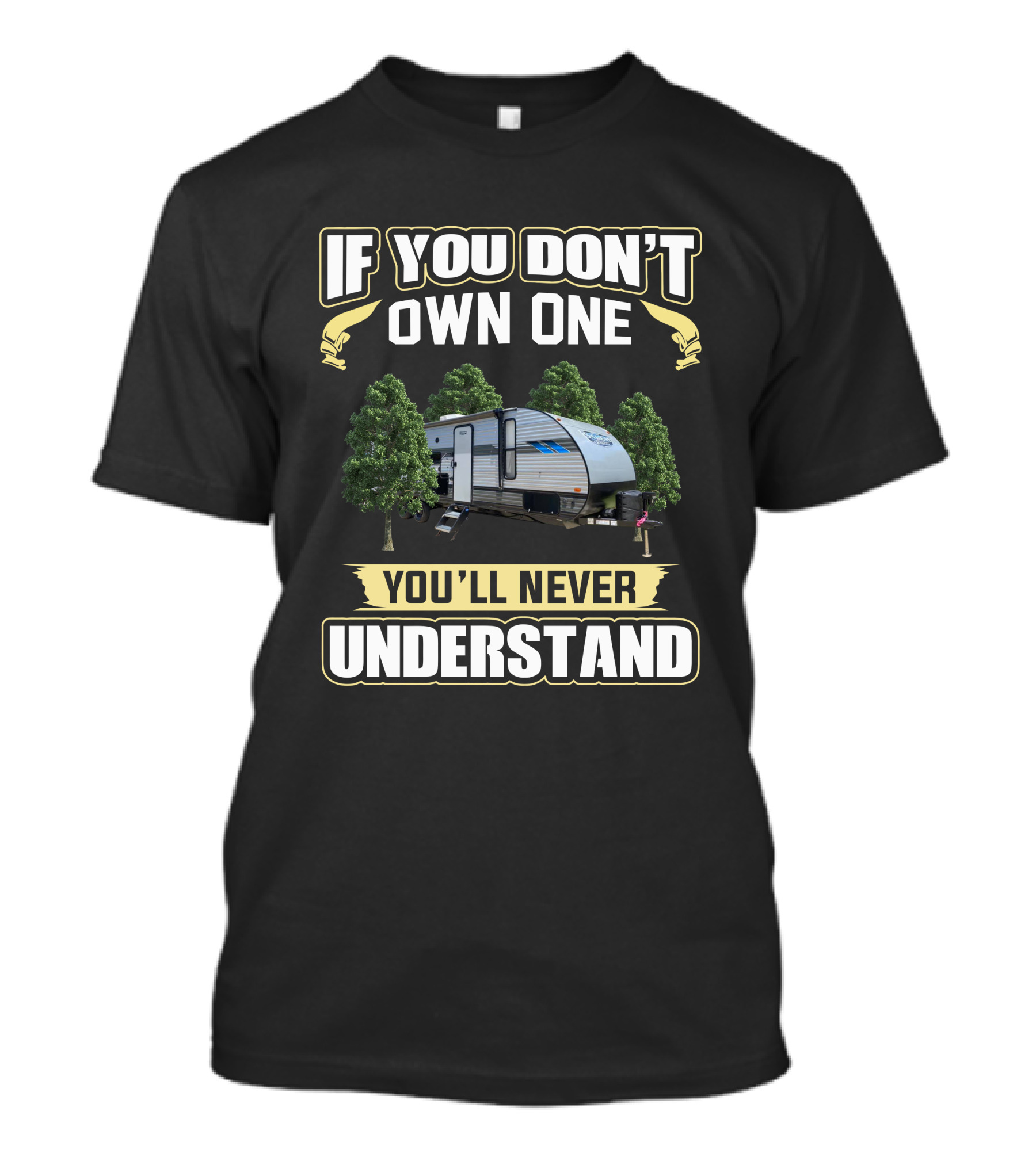 If You Don't Own A Salem Cruise Lite 263BHXL You'll Never Understand T-Shirt