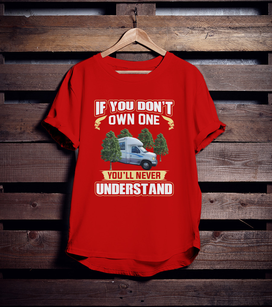 If You Don't Own One You'll Never Understand Gulfstream BT Cruiser Camper Forest Adventure T-Shirt