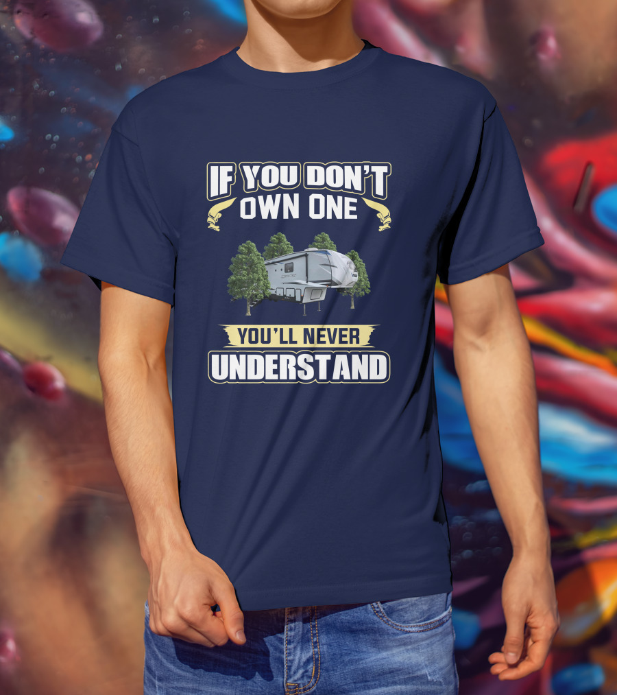 If You Don't Own One You'll Never Understand Arctic Wolf T-Shirt