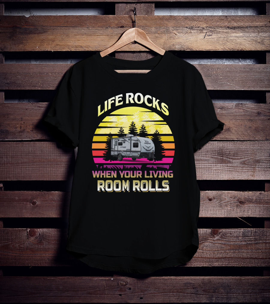 Life Rocks When Your Living Room Rolls Jayco Feather 166FBS T-Shirt