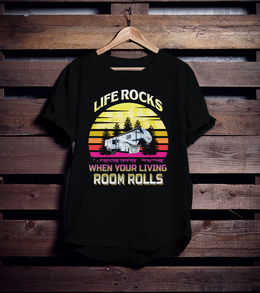 Life Rocks When Your Living Room Rolls KS-Montana 3791Rd T-Shirt