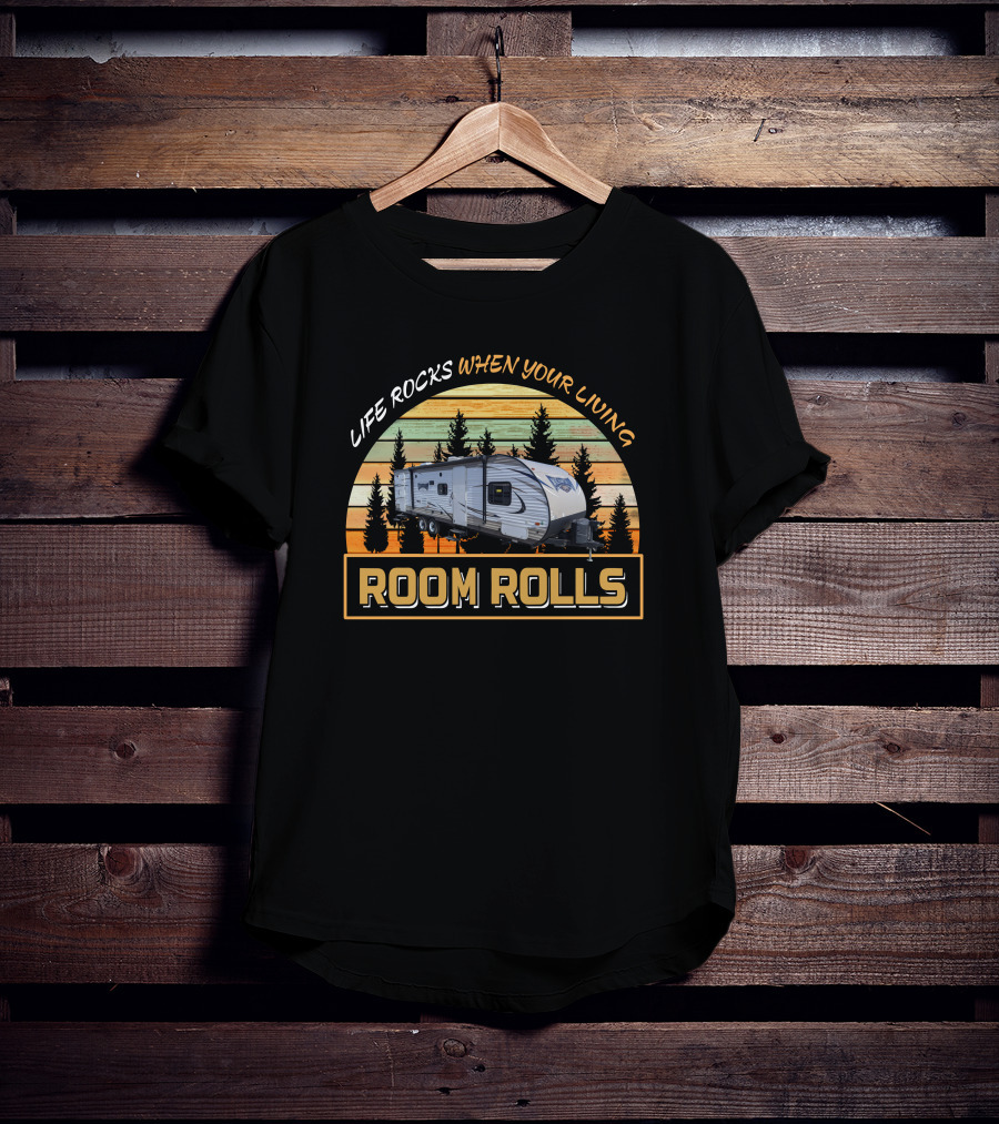 LIFE ROCKS WHEN YOUR LIVING ROOM ROLLS Forest River Wildwood X-Lite 263BHXL T-Shirt