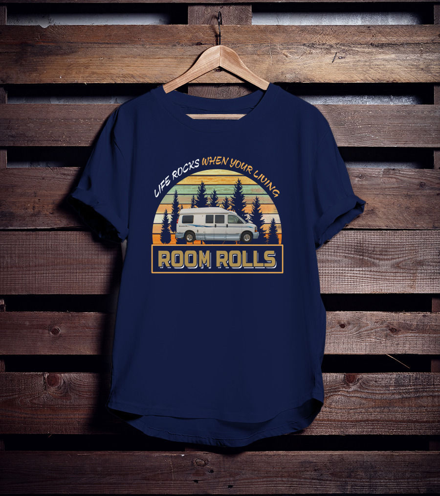 Life Rocks When Your Living Room Rolls Roadtrek Chevy 190P Adventure T-Shirt